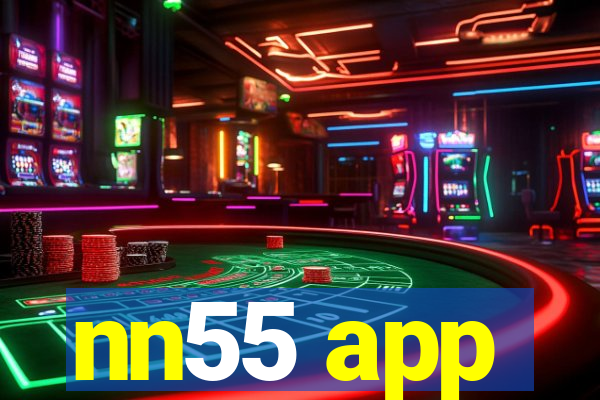 nn55 app
